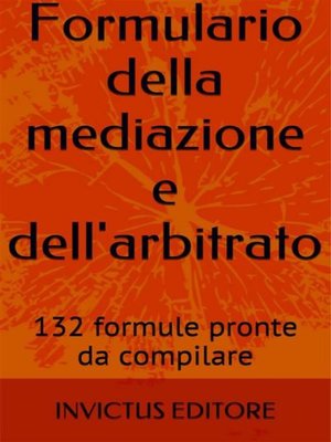 cover image of Formulario della mediazione e dell'arbitrato